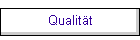 Qualit�t